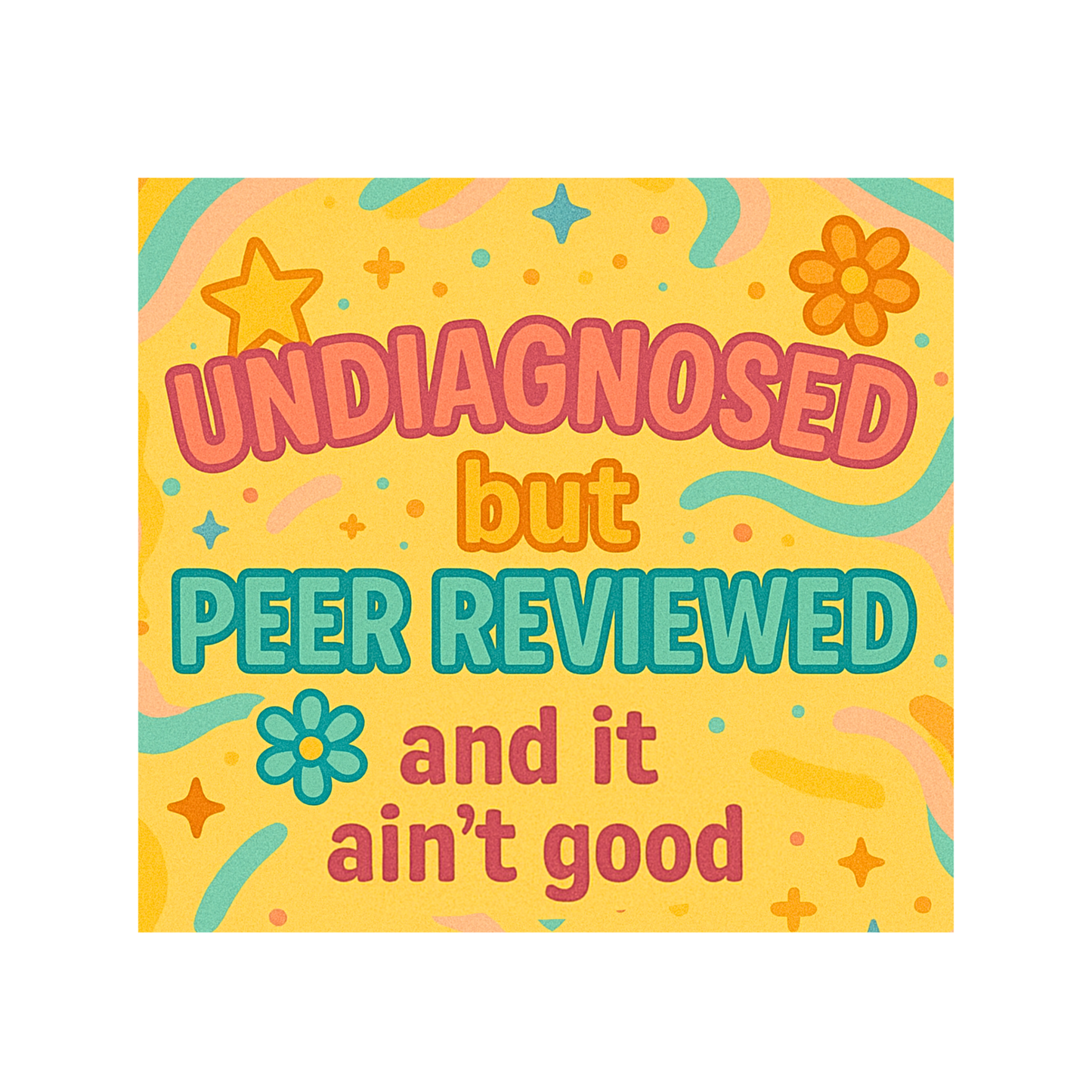 Undiagnosed But Peer Reviewed