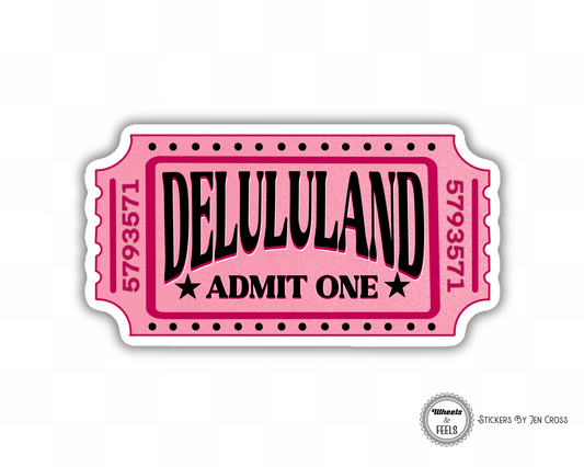 Delululand Ticket Sticker