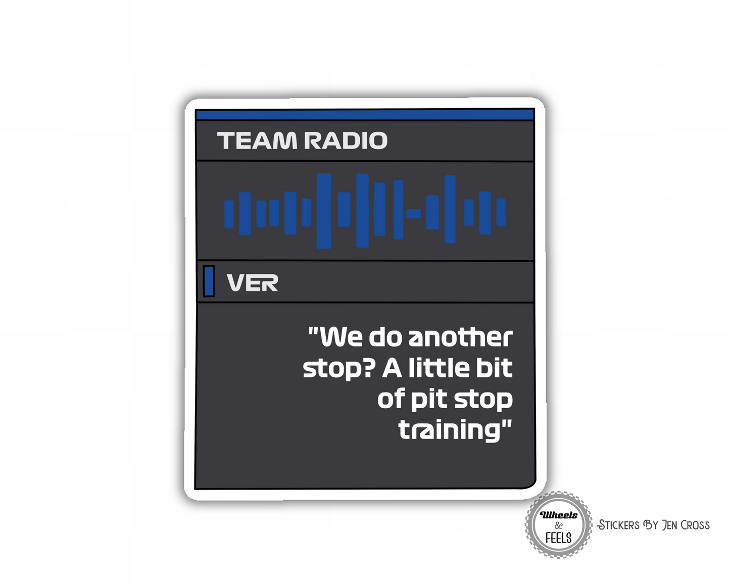 VER Radio Pit Stop Training Sticker