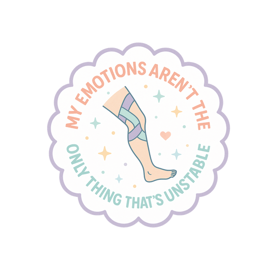 My Emotions Aren't The Only Thing That's Unstable Knee Brace Sticker
