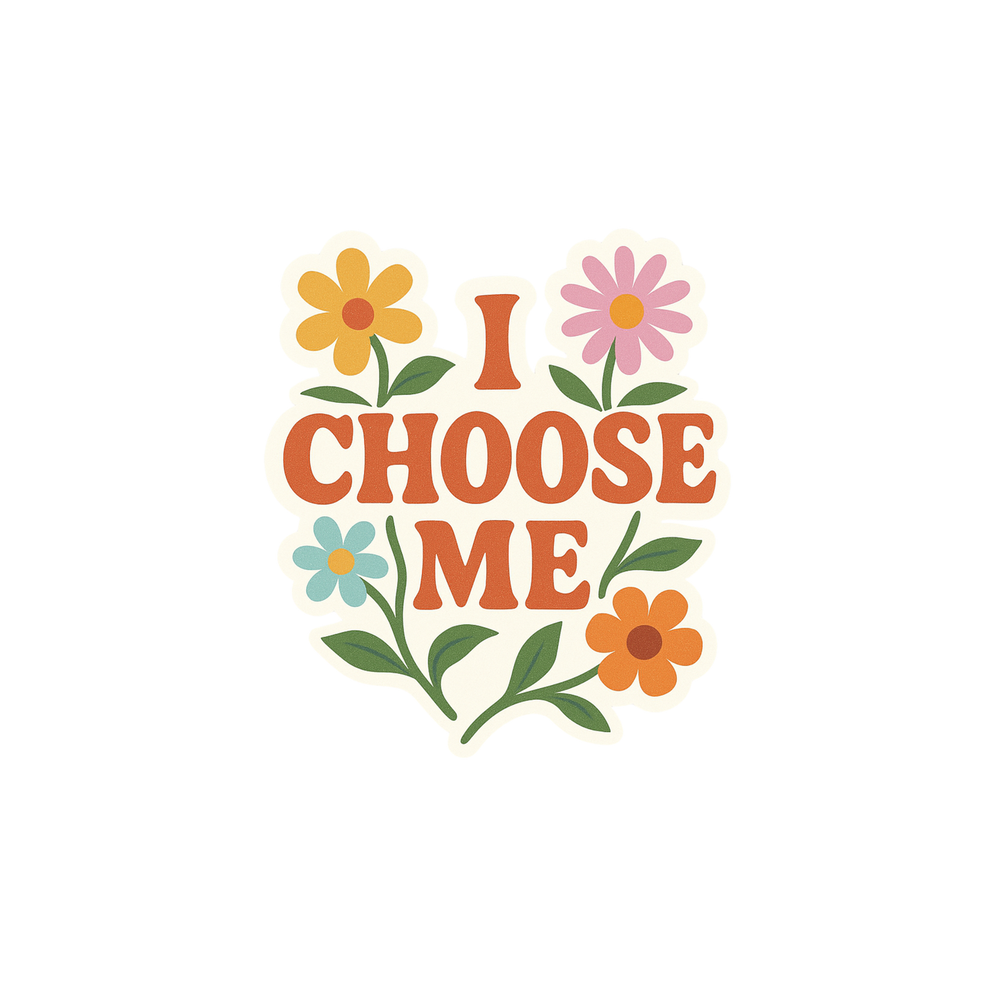 I Choose Me Sticker