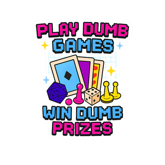 Play Dumb Games, Win Dumb Prizes