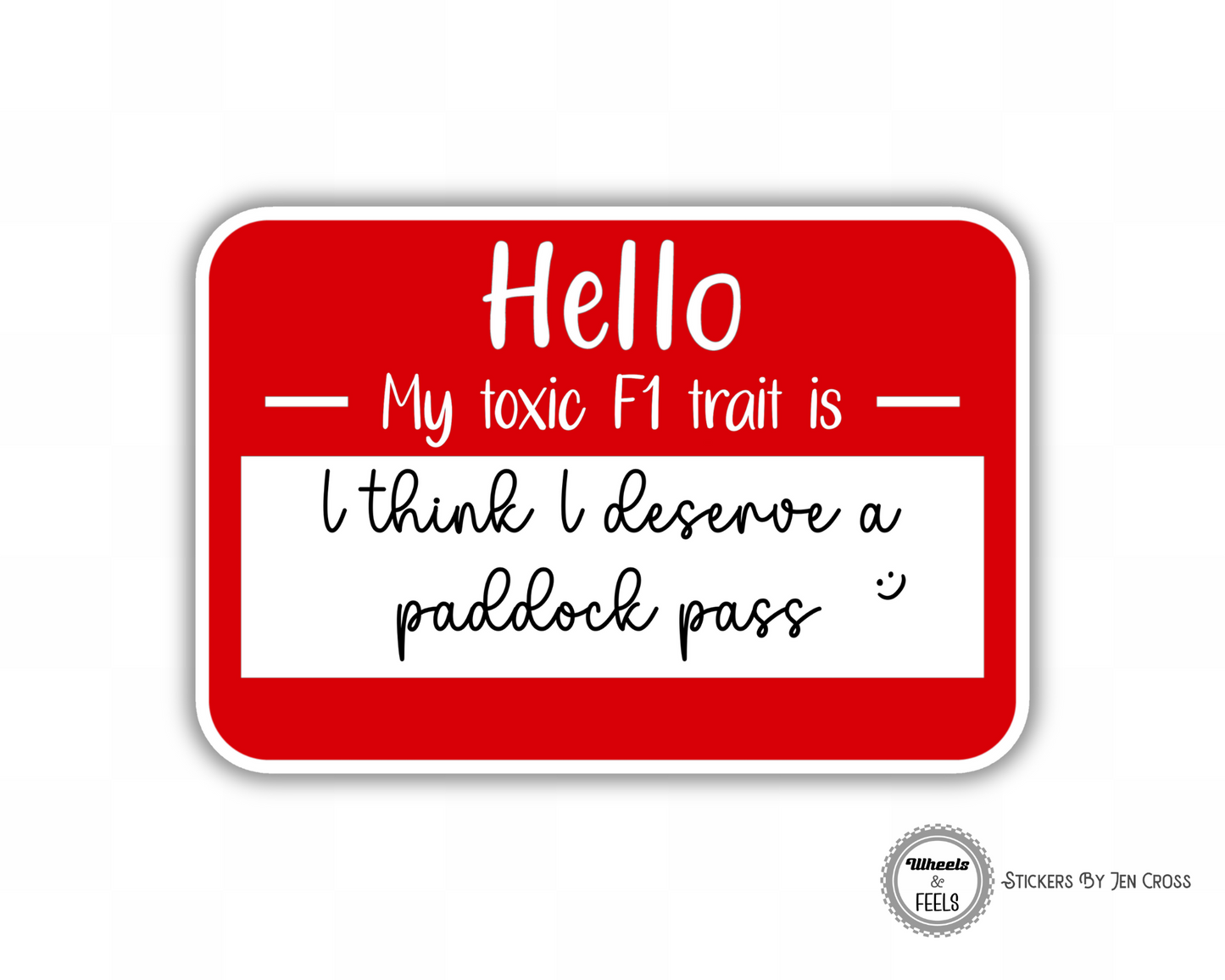 Hello My Name is Toxic Trait; Paddock Pass Sticker