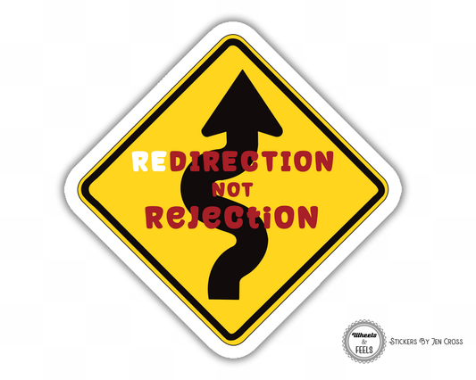 Redirection Not Rejection Sign Sticker