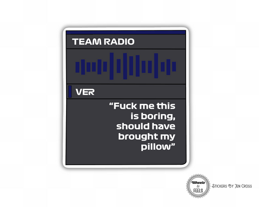 VER Radio Should Have Brought My Pillow Sticker