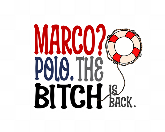 Marco? Polo. The Bitch is Back Sticker