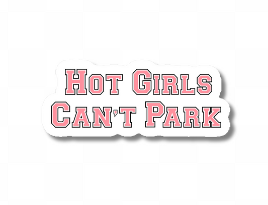 Hot Girls Can't Park Sticker