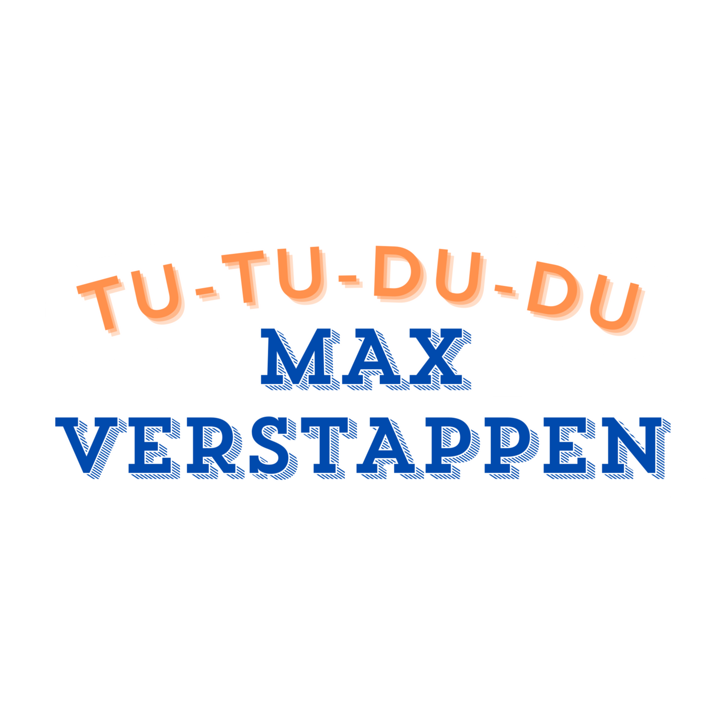 Tu-tu-du-du Max Verstappen