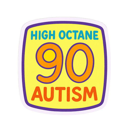 High Octane Autism